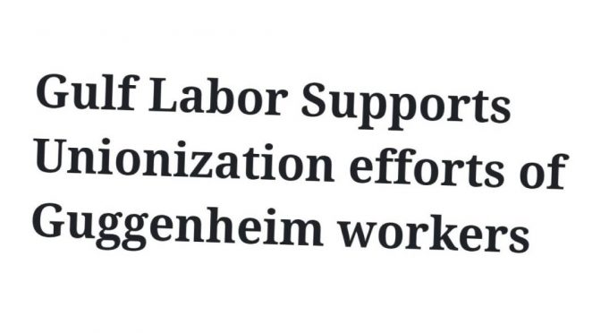 Gulf Labor supports Unionization efforts at Guggenheim